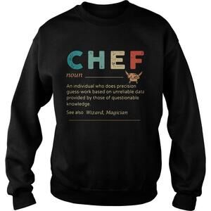 Chef An Individual Who Does Precisicon Guss Work Sweatshirt